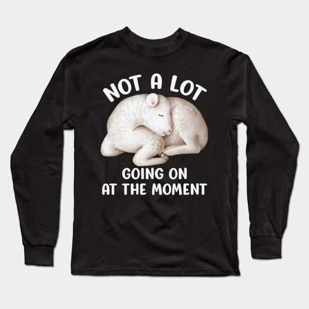 Not A Lot Going On At The Moment - Sleeping Lamb Long Sleeve T-Shirt by Animal Specials